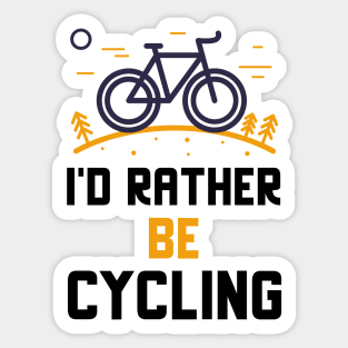 I'd Rather Be Cycling Sticker